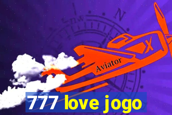 777 love jogo